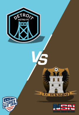 UPSL - DETROIT METRO FC vs F.C DUKA