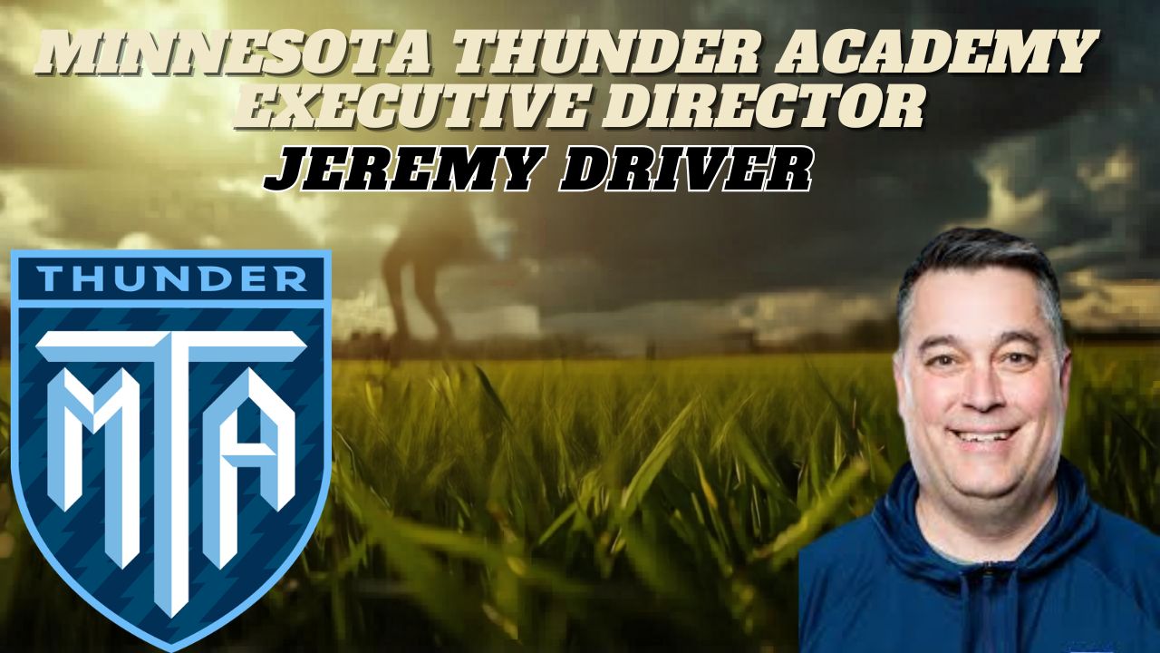 MINNESOTA THUNDER ACADEMY EXECUTIVE DIRECTOR JEREMY DRIVER