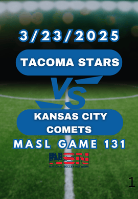 MASL GAME 131 | TACOMA STARS vs KANSAS CITY COMETS | SUNDAY MARCH 23RD 5:05PM EST