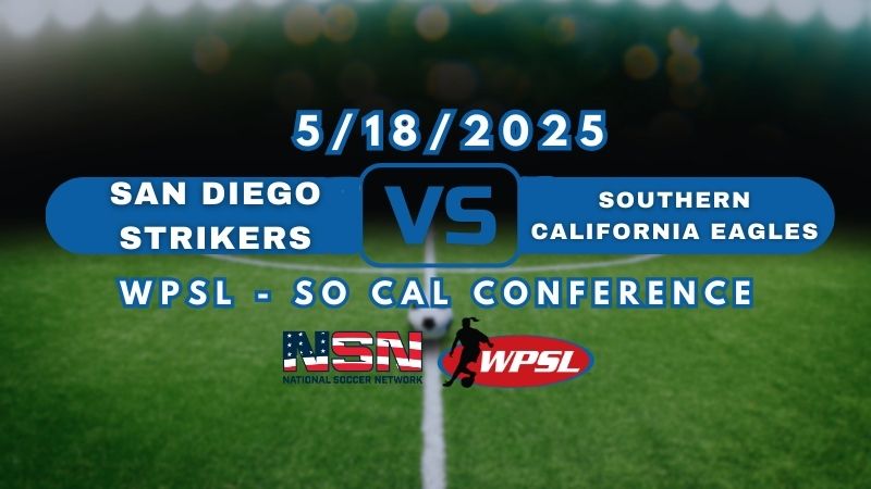 WPSL - SO CAL CONFERENCE | SAN DIEGO STRIKERS vs SOUTHERN CALIFORNIA EAGLES | SUN MAY 18TH 7 PM EST