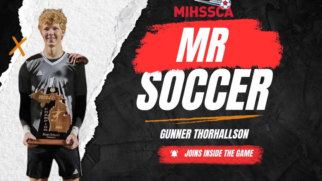 2025 MIHSSCA MR SOCCER | GUNNER THORHALLSON INTERVIEW