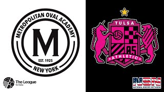 TLFC - SEMIFINALS | MET OVAL ACADEMY vs TULSA ATHLETIC