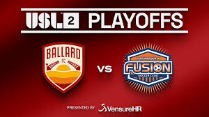 USL 2 NATIONAL PLAYOFFS - BALLARD FC VS VENTURA COUNTY FUSION