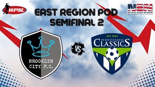 WPSL | EAST REGION POD SEMIFINAL 2 | BROOKLYN CITY FC VS PA CLASSICS