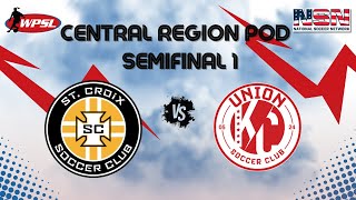 WPSL | CENTRAL REGION POD - SEMIFINAL 1 | ST. CROIX LEGACY vs UNION KC